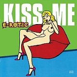    E-Rotic - Kiss Me (LP)  