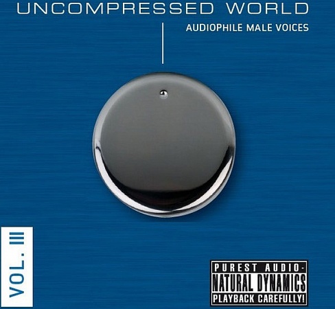    Various - Uncompressed World Vol. III - Audiophile Male Voices      
