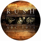    Rush - The First American Broadcast ABC 1974 Agora Ballroom, Cleveland, Ohio, 26 August 1974 (1LP)  
