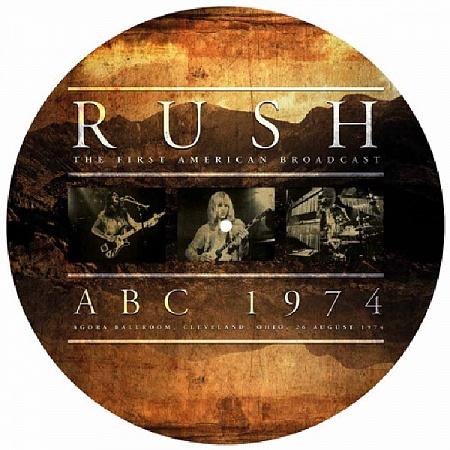   Rush - The First American Broadcast ABC 1974 Agora Ballroom, Cleveland, Ohio, 26 August 1974 (1LP)         