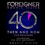    Foreigner - Double Vision: Then And Now Live.Reloaded (2LP)  