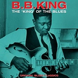    B.B. King - The King Of The Blues - Original Blues Classics (LP)  