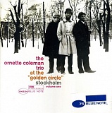     The Ornette Coleman Trio  At The "Golden Circle" Stockholm - Volume One (LP)  